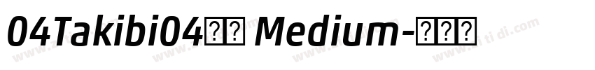04Takibi04焚火 Medium字体转换